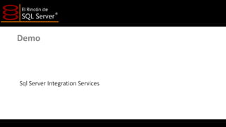 Demo

Sql Server Integration Services

 