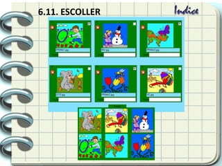 6.11. ESCOLLER
 