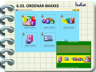 6.33. ORDENAR IMAXES
 