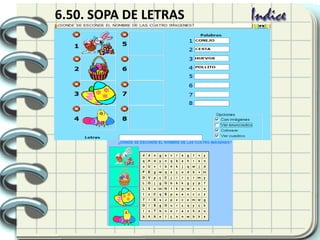 6.50. SOPA DE LETRAS
 