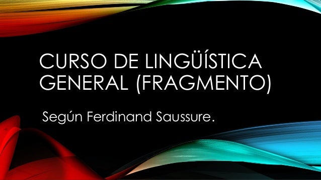 Curso de linguistica general