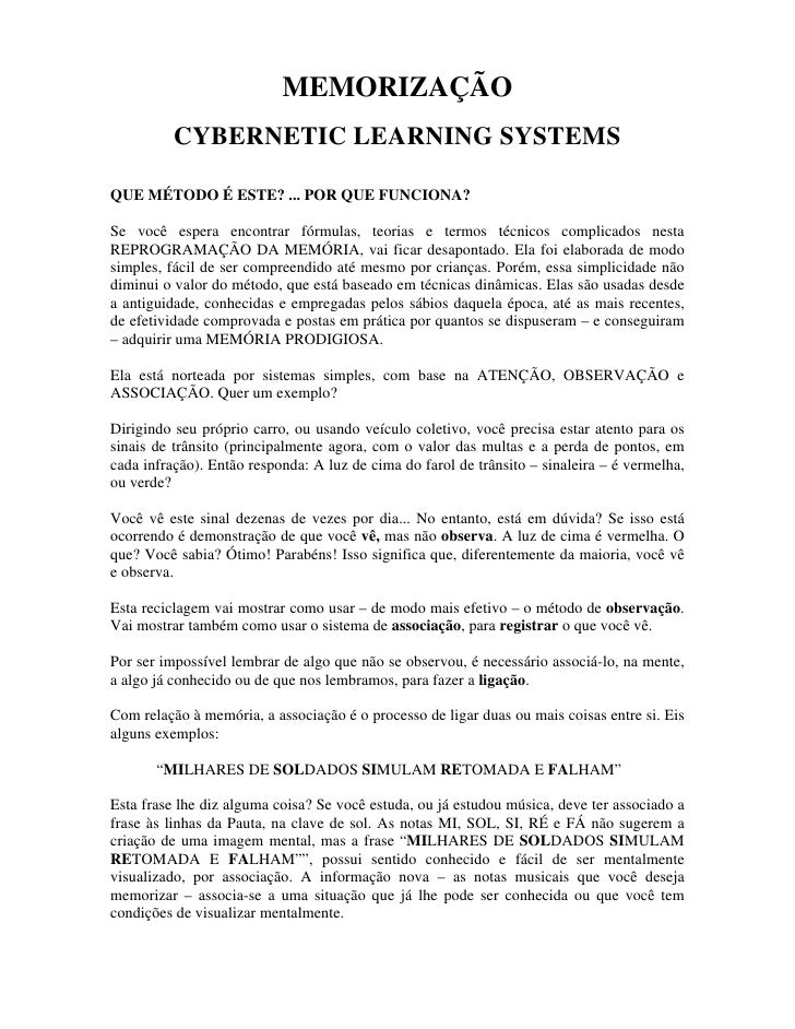 MEMORIZAÇÃO
          CYBERNETIC LEARNING SYSTEMS

QUE MÉTODO É ESTE? ... POR QUE FUNCIONA?

Se você espera encontrar fórm...