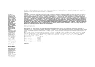 tentativa. Então ele pega essa carta errada e coloca ela atravessando o meio do baralho e diz para o espectador puxar pensando na carta dele.
                      Daí, a carta errada, se transforma na carta certa, a do espectador..

                      Segredo:
6- Peça ao            Esse truque foi executado pelos mágicos do Oriental Magic e seu efeito é espetacular. Não existe ninguém no mundo que não se surpreenderia
espectador para       com esse truque. Efeito: O mágico manda o espectador escolher uma carta do baralho e grava-la sem o mágico saber qual é a carta. Logo em
colocar uma das       seguida ela é recolocada no meio do baralho e o mágico tenta descobrir. Erra na primeira vez, então pega essa carta e coloca atravessando o
partes (aquela em     meio do baralho - a caixa mágica- e quando o espectador puxa, sai a carta que ele tinha escolhido no começo do truque. Truque: Olhe a carta do
que o 7 de copas      topo e force * ela. Diga para o espectador gravar ela e colocá-la no meio do baralho. Então com o baralho virado de face para você, ache a carta
está por baixo) em    correndo com o baralho e quando avista-la é só cortar o baralho com as duas mãos naquela parte, deixando a carta do espectador a primeira do
cima do monte do      topo.Então execute o Double lift * e mostre a carta que é errada e pergunte ao espectador se é aquela carta que ele tinha escolhido. É óbvio que
meio. Coloque o       ele vai dizer que não é. Agora, pegue a carta do topo que é a do espectador e coloque atravessando o meio do baralho. Então diga ao espectador
novo monte            ir puxando até ela atravessar por inteiro e pensando na carta que ele tinha escolhido. Quando ele acabar de puxar a carta ele vai perceber que
formado em cima       aquela carta errada se transformou na carta dele.Impressionante!!!
do último monte.
Agora a carta que
                      A SOMA ADIVINHADA
o espectador
escolheu estará
embaixo do 7 de       Efeito: Mande uma pessoa escrever um número de seis algarismos. Em seguiágico escreve em um pedaço de papel a soma antecipada da
copas.                operação que você e o espectador vão realizar. Peça para ele acrescentar outra parcela de seis algarismos, a que o mágico acrescentará a terceira
7- Troque de maço     parcela. O espectador apresenta a quarta parcela e o mágico a quinta . A soma vai coincidir exatamente com o total já anunciado no pedaço de
com o espectador      papel.
e peça a ele que      Explicação: Ao primeiro número oferecido pelo espectador, acrescenta-se 2.000.000 e subtrai-se 2. O resultssim obtido, será a soma adivi A
procure a carta       partir da segunda parcela e a cada parcela oferecida pelo espectador, acrescente-se um algarismo que com o dele perfaça nove. (Isto éele
igual àquela que      escreveu 254..976, eslogo abaixo 745.023) e chegar-se-á à conclusão desejada. Acompanhe o exemplo abaixo.soa escresp; 657.103.
ele havia visto no    Anunciaremo resultado 2.657.101.
outro maço. Diga      Primeira parcela . . . . . . . . . . . . . 657.103
que você fará o       Segunda parcela . . . . . . .       314.218
mesmo, porém,         Parcela do mágico . . . . . .       685.781
você vai pegar a      Quarta parcela . . . . . . . . .     109.523
carta que ele tinha   Parcela do mágico . . . . . .       890.476
visto, que é aquela
que está embaixo
do 7 de copas.        2.657.101


A Caixa Mágica

Efeito: Uma carta
é escolhida pelo
espectador sem o
mágico ver e
colocada de volta
no meio do
baralho. O mágico
tenta acha-la e
erra na primeira
 