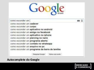 Autocomplete do Google
 