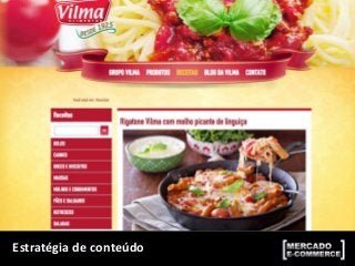 Estratégia de conteúdo
 