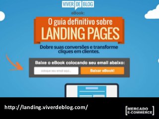 http://landing.viverdeblog.com/
 