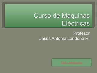 Profesor
Jesús Antonio Londoño R.




          Click - Introducción
 