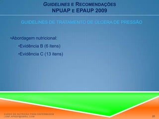 Providenciar intervenção nutricional apropriada, baseada na roda alimentar adequada 