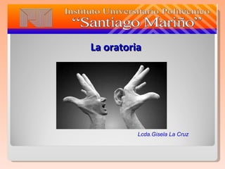 [object Object],Lcda.Gisela La Cruz 