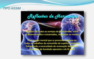 TIPO ASSIM …
 