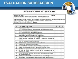 EVALUACION SATISFACCION
39
 