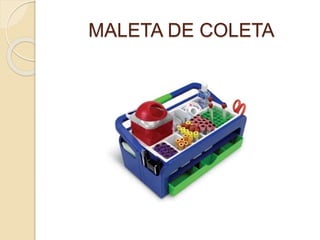 MALETA DE COLETA
 