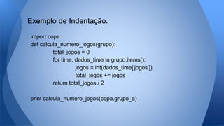import copa
def calcula_numero_jogos(grupo):
total_jogos = 0
for time, dados_time in grupo.items():
jogos = int(dados_time...