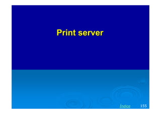Print server




               Índice   155
 
