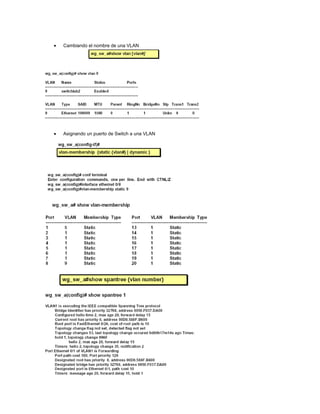 Cambiando el nombre de una VLAN
Asignando un puerto de Switch a una VLAN
 