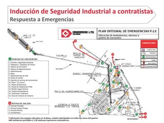 Inducción de Seguridad Industrial a contratistas
Respuesta a Emergencias
 