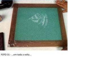 FOTO 31 - ...em toda a volta...
 