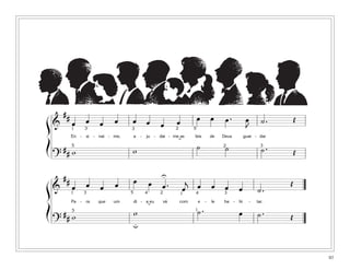 ##                                                                  œ        œ
             œ    œ     œ    œ     œ œ                        œ                            œ.         œ         ˙.       Œ
ß&           1    3                3
                                                     œ        2         5                             J
             En - si - nai - me,       a   -   ju - dai - me as         leis         de   Deus       guar - dar

Í       ## w                       w
                                                              ˘
                                                                            ˙              ˙                    ˙.       Œ
             5                                                                            2                     3

    ?
        ##                             œ             U              j œ
             œ    œ     œ    œ                     œ œ.                              œ     œ                         Œ
ß&           1   3                 5           4     2            1
                                                                   œ 4                    3
                                                                                                 œ            ˙.
             Pa - ra   que   um        di - a eu         vá       com       e    -   le   ha - bi         -   tar.

Í       ## w                       w           ˘                            ˙.                   œ            ˙.     Œ
             5                                                          1

    ?                              u


                                                                                                                             97
 