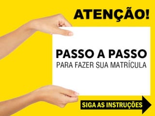 ATENÇÃO!




SIGA AS INSTRUÇÕES
 