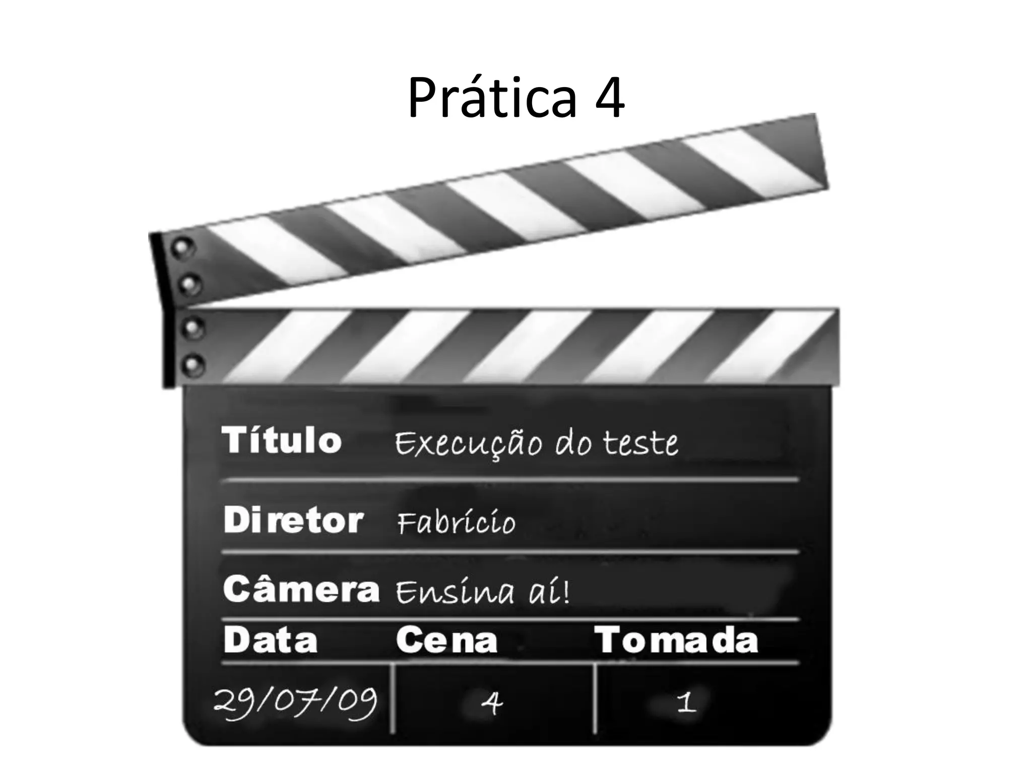 Prática 4
 