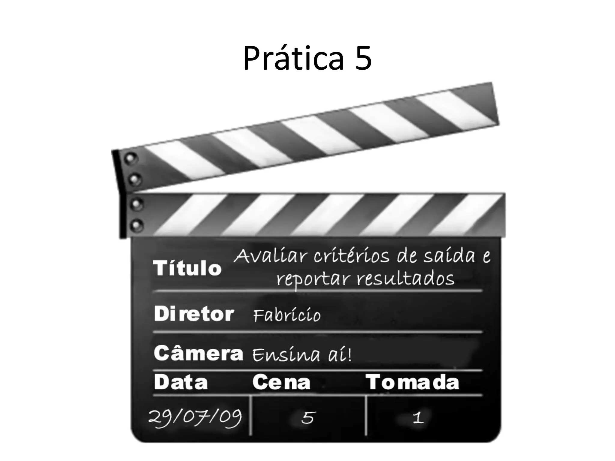 Prática 5
 