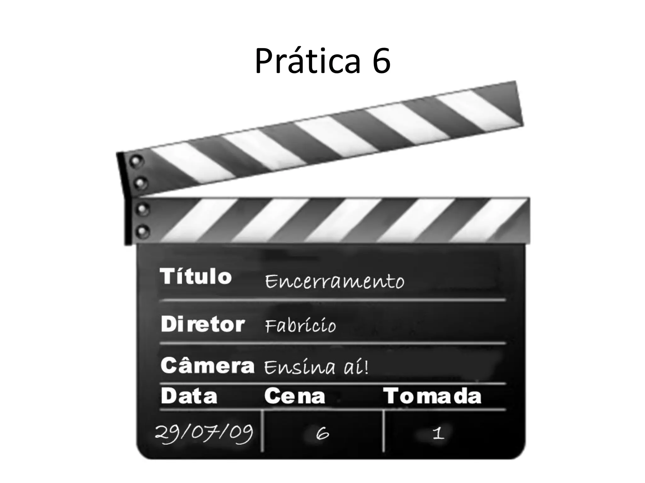 Prática 6
 