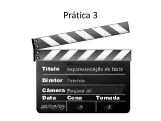 Prática 3
 