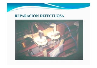REPARACIÓN DEFECTUOSA
 