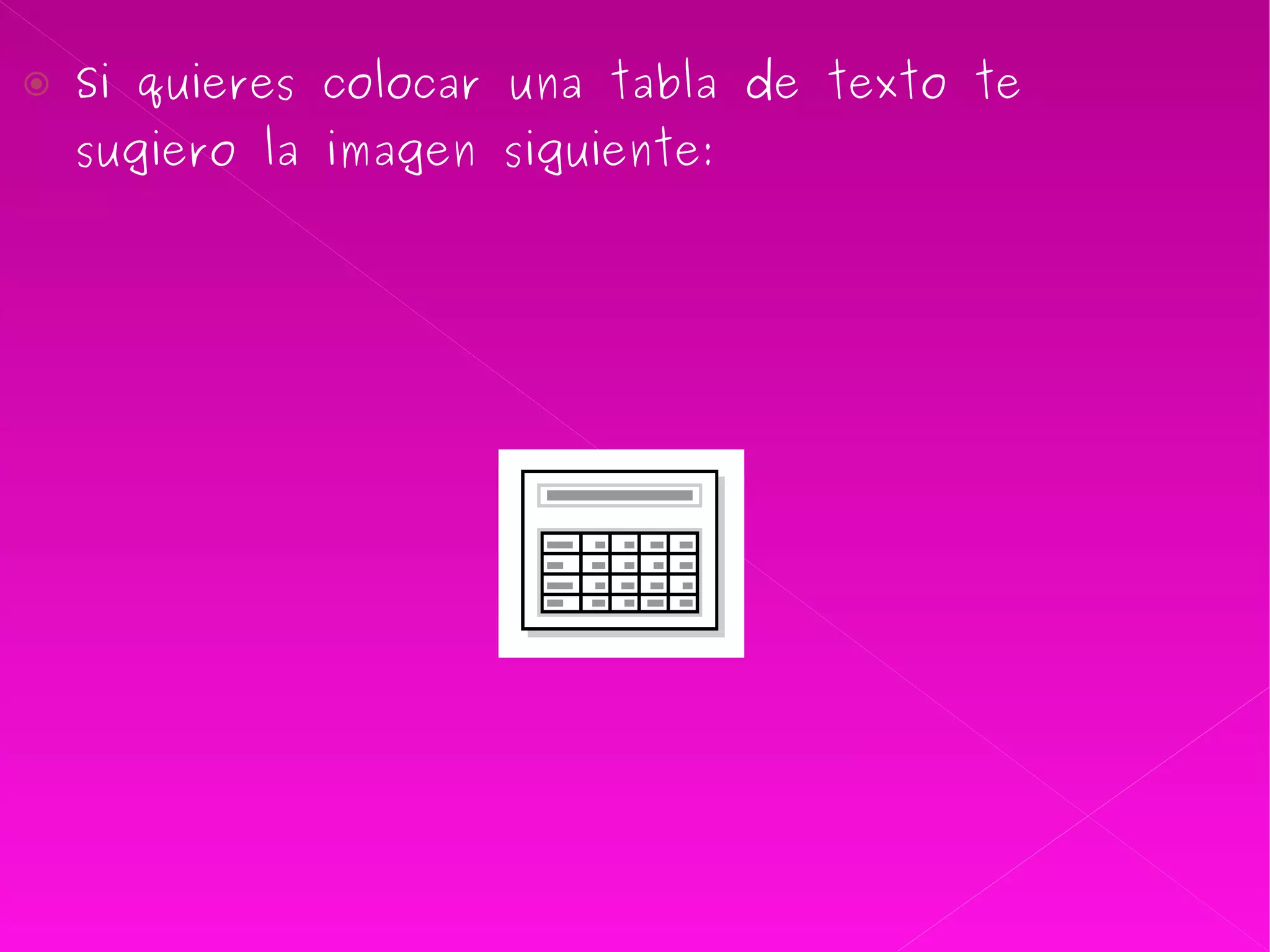 Si quieres colocar una tabla de texto te sugiero la imagen siguiente: 