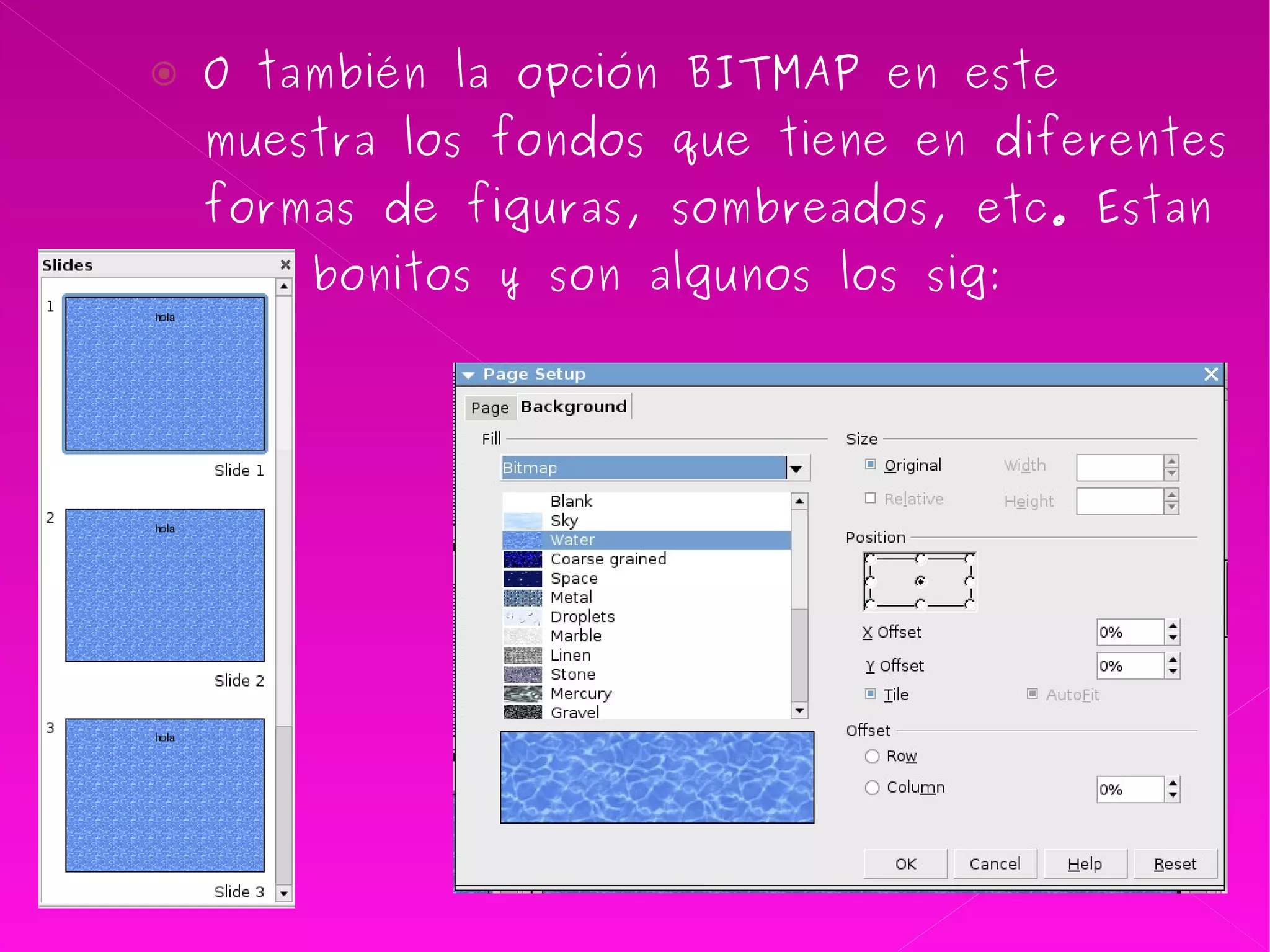 O también la opción BITMAP en este muestra los fondos que tiene en diferentes formas de figuras, sombreados, etc. Estan muy bonitos y son algunos los sig: 