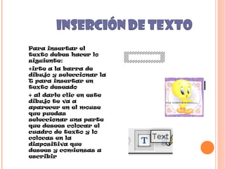 Para insertar el texto debes hacer lo siguiente: +irte a la barra de dibujo y seleccionar la T para insertar en texto deseado  + al darle clic en este dibujo te va a aparecer en el mouse que puedas seleccionar una parte que desees colocar el cuadro de texto y lo colocas en la diapositiva que desees y comiensas a escribir  