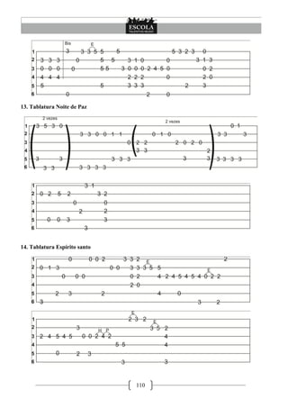 13. Tablatura Noite de Paz




14. Tablatura Espírito santo




                               110
 