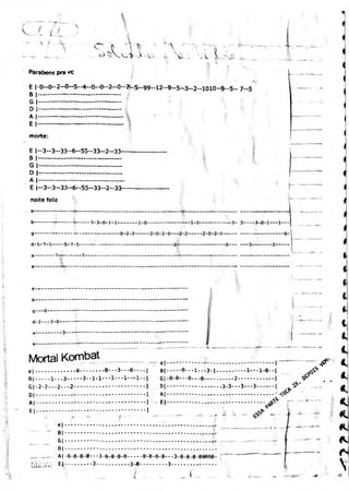a 7 0 
' ^ a i „ h á í i
• r- - /!
1o ^  :
> i
Parabéns pra vc
b —
E |-0—0—2—0—5—4—0—0—2—0—7*-5—99—12—9—5—3—2—1010—9—5— 7-5
B I--------------- -------------------------------------
G I-----------------------------------------------------
D I---------------------------------------------
A | ------------------------------------------------------------------
E |-------------------■---------------------------
morte:
E 1 -3 -3 -3 3 -6 -5 5 -3 3 -2 -3 3 ------------------------
B I.....................................................
G | ---------------------------------------------------------------------------------
D |----------------------------------------------------------
A |.................................................................................................................-
E 1—3—3—33—6—55—33—2—33-------------------------
noite feliz
T*. B
b ------------------------------------i -------
g --------------------------------------------------
d-5-7-5------5-7-5—
a---------- 7------------ 7
e------------— ---------
h
3- 3- 0- 1-1 1 -0 - --------1 -0 - 3- 3--------3- 0-1------1
0- 2 -2 -----------------------2- 0- 2 -0 --------------2-2---------------------- 2- 0- 2-0
2"
0 -
a
e ----------------
b---------------------
g --------0 -------------------
d-2----3-0—
a-------------------3-
Mortal Kombat
-------------------V
— T e|
- E |
e|.................- . - -e ................e - - - 3 - - - e —
B |........1— 3.............3--1-1— 1—
G| -2-2 — 2— 2 ...............................................
Dl...................................................................
A|.........................................................
E I ......................................................................................................
r -
e | .............................................................................................- ...................................................
B|..............................................................................................
G|.....................................................................................................~
D|.................................................................................................
________ a |-fi-0-0-0— 3-B-6-0-0............0-e-e-0---3-0-e e-e0e6e- ‘
tilib fc E l.................3..................... 3-0................. 3.............................
L - i
I »
1 ' « *
B|......... 0 - - 1 - - 3 - 1 .................... 1 1-0- - 1
&
G| - 0 - 0 — 0— 0................... 2......................... I V
D|-...............................3-3- - - 3— 3.............| - /
A|..........................................................................
.............................................................S r * - !
------------------------ _
: 4
t
 
