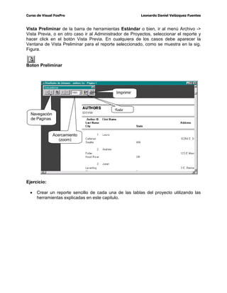 XUVRGH9LVXDO)R[3UR /HRQDUGR'DQLHO9HOi]TXH])XHQWHV
'HQWURGHO'LVHxDGRUGH%DVHVGH'DWRVH[LVWHXQERWyQpOOD%DUUDGH+HUUDPLHQWDV
TXH VH OODPD ([DPLQDU %URZVH 