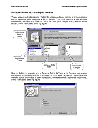 VLQ
HPEDUJR HVWR QR VLJQLILFD TXH QR H[LVWD 6L VH TXLVLHUDQ HOLPLQDU WRGRV ORV UHJLVWUR
PDUFDGRVFRPRERUUDGRVEDVWDUtDFRQHVFULELUODLQVWUXFFLyQ3$. HQOD9HQWDQDGH
RPDQGRV
3DUD*XDUGDU ORVFDPELRVKDTXHSUHVLRQDUODFRPELQDFLyQGHWHFODVWUO:
$KRUDFHUUDUORTXHHVODYHQWDQDGH([DPLQDUODYHQWDQDGH'LVHxDGRUGH%DVHVGH
'DWRV
9HQWDQDGH
([DPLQDU
0HQ~SDUDHO0DQHMR
GHOD7DEOD
 
