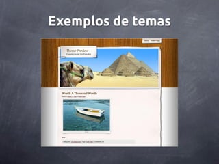 Exemplos de temas
 