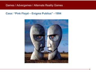 Case: “Pink Floyd – Enigma Publius” - 1994 Games / Advergames / Alternate Reality Games 
