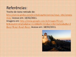 Referências:Trecho de texto retirado de: http://senna.globo.com/institutoayrtonsenna/novo_site/programas/ Acesso em: 18/02/2011.Imagens em: http://www.google.com.br/images?hl=pt-br&source=imghp&biw=1138&bih=555&q=informatica&gbv=2&aq=f&aqi=&aql=&oq= Acesso em: 18/02/2011.