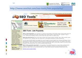 http://www.seochat.com/seo‐tools/link‐popularity/
   p //               /         /     pp       y/




                  ...
