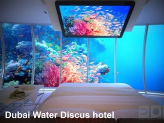 Dubai Water Discus hotel

 