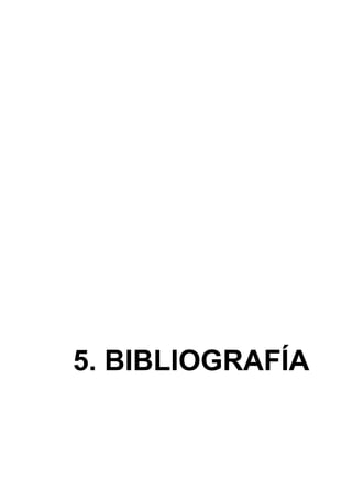 5. BIBLIOGRAFÍA
 