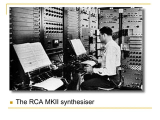 n  The RCA MKII synthesiser
 