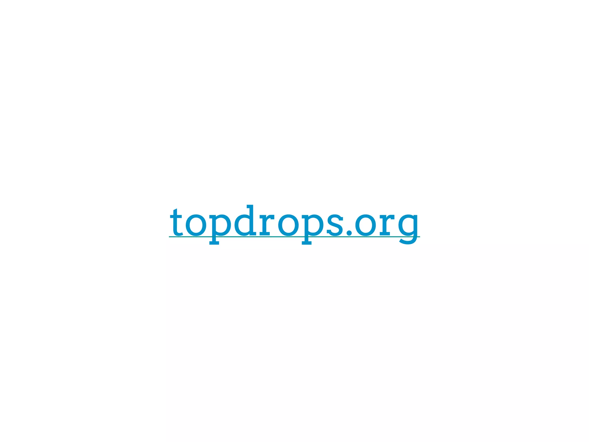 topdrops.org
 