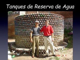 Tanques de Reserva de Agua
 