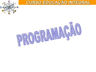 Cursoeducacaointegral