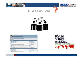 Qué es un Foro
 