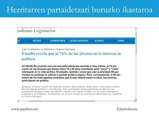 www.paulrios.net   Edemokrazia Herritarren partaidetzari buruzko ikastaroa 