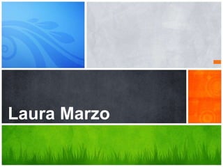 ¿Cuál es el mensajeLaura Marzo
 