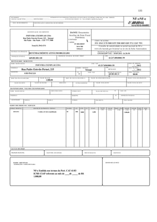 RECEBEMOS ________________________________________________ OS PRODUTOS E/OU SERVIÇOS CONSTANTES DA NOTA FISCAL ELETRÔNICA INDICADA AO LADO. EMISSÃO: 
10/05/2011 VALOR TOTAL_____________DESTINATÁRIO: _________________________________- R PE ESTEVAO PERNET, 215 - VILA GOMES CARDIM Sao Paulo-SP NF-eNF-e 
DESTINATÁRIO / REMETENTE 
INDÚSTRIA EXEMPLAR LTDA 43.217.850/0001-59 
Nº .000.000.14 Nº. 000.058.594 
SérieSérie 000001 
08743-035 DATA DA SAÍDA 
SP FONE / FAX INSCRIÇÃO ESTADUAL 
669.001.001.11 
0 
NOME / RAZÃO SOCIAL CNPJ / CPF 
ENDEREÇO 
Rua Padre Estevão Pernet, 215 
MUNICÍPIO 
SÃO PAULO UF 
TRANSPORTADOR / VOLUMES TRANSPORTADOS 
DADOS DOS PRODUTOS / SERVIÇOS 
DATA DE EMISSÃO 
__/__/2012 
. 
BAIRRO / DISTRITO 
Tatuapé 
CEP 
__/__/2012 
HORA DA SAÍDA 
CÓDIGO PRODUTO DESCRIÇÃO DO PRODUTO / SERVIÇO NCM/SH CST CFOP UN QUANT VALOR VALOR BASE CÁLC. VALOR. VALOR. ALIQ. ALIQ. 
CÁLCULO DO ISSQN 
. 
153 
INSCRIÇÃO MUNICIPAL VALOR TOTAL DOS SERVIÇOS BASE DE CÁLCULO ISS VALOR DO ISS 
DADOS ADICIONAIS 
INFORMAÇÕES COMPLEMENTARES 
NF-e Emitida nos termos da Port. CAT 41/03 
ICMS CIAP referente ao mês de ____de _____ de R$ 
1.000,00 
RESERVADO AO FISCO 
RDE45451 Crédito ref Ativo imobilizado 99 090 1604 1,000 
UNIT TOTAL ICMS ICMS 
1.000,00 
IPI ICMS IPI 
DENTIFICAÇÃO DO EMITENTE 
INDÚSTRIA EXEMPLAR LTDA 
Rua Padre Estevão Pernet, 215 – Tatuapé 
São Paulo – São Paulo – CEP 7777.7000 
Fone(11) 2942-6711 
. 
DANFE Documento 
Auxiliar da Nota Fiscal 
Eletrônica 
0-ENTRADA 1 
1-SAÍDA 0 
N? 000.038597 
Série 000 
Folha1/1 
CHAVE DE ACESSO 
3511 0543 2178 5000 0159 5500 0005 0385 9713 3245 7991 
Consulta de autenticidade no portal nacional da NF-e 
www.nfe.fazenda.gov.br/portal ou no site da Sefaz Autorizadora 
NATUREZA DA OPERAÇÃO 
REVENDACRÉDITO ATIVO IMOBILIZADO PROTOCOLO DE AUTORIZAÇÃO DE USO 
135110232077152 - 10/05/2011 16:20:50 
INSCRIÇÃO ESTADUAL 
669.001.001.110 
INSCRIÇÃO ESTADUAL DO SUBST. TRIBUT. CNPJ 
43.217.850/0001-59 
NOME / RAZÃO SOCIAL FRETE POR CONTA CÓDIGO ANTT PLACA DO VEÍCULO UF CNPJ / CPF 
ENDEREÇO MUNICÍPIO UF INSCRIÇÃO ESTADUAL 
QUANTIDADE ESPÉCIE MARCA NÚMERO PESO BRUTO PESO LÍQUIDO 
08:00 
DATA DO RECEBIMENTO IDENTIFICAÇÃO E ASSINATURA DO RECEBEDOR 
BASE DE CÁLCULO DO ICMS VALOR DO ICMS 
1.000,00 
BASE DE CÁLCULO DO ICMS S.T. VALOR DO ICMS SUBSTITUIÇÃO VALOR TOTAL DOS PRODUTOS 
VALOR DO FRETE VALOR DO SEGURO DESCONTO OUTRAS DESPESAS VALOR TOTAL DO IPI VALOR TOTAL DA NOTA 
 