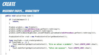 create
inserindo dados… #naactivity
 